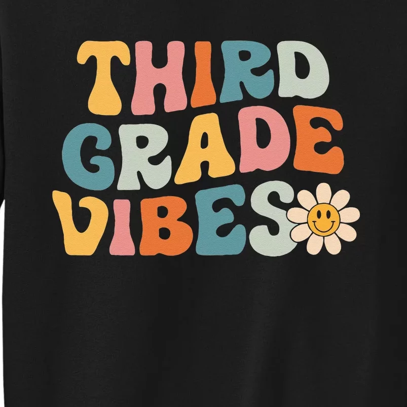 Third Grade Vibes 3rd Grade Team Retro 1st Day Of School Tall Sweatshirt