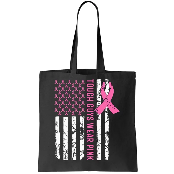 Tough Guys Wear Pink Breast Cancer Awareness Ribbon Tote Bag