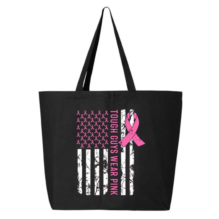 Tough Guys Wear Pink Breast Cancer Awareness Ribbon 25L Jumbo Tote