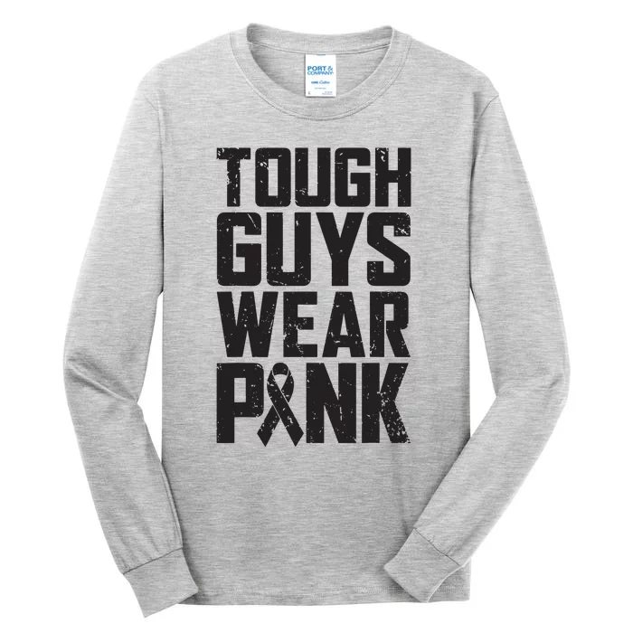 Tough Guys Wear Pink Breast Cancer Awareness Gifts Tall Long Sleeve T-Shirt