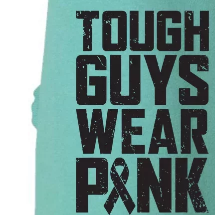 Tough Guys Wear Pink Breast Cancer Awareness Gifts Doggie 3-End Fleece Hoodie