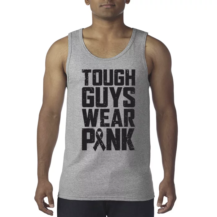 Tough Guys Wear Pink Breast Cancer Awareness Gifts Tank Top