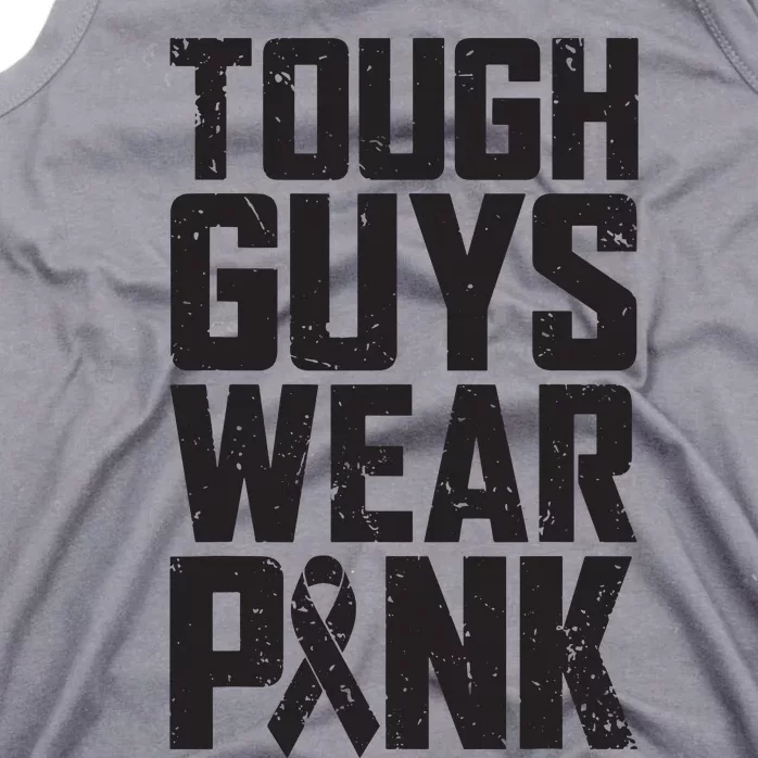 Tough Guys Wear Pink Breast Cancer Awareness Gifts Tank Top