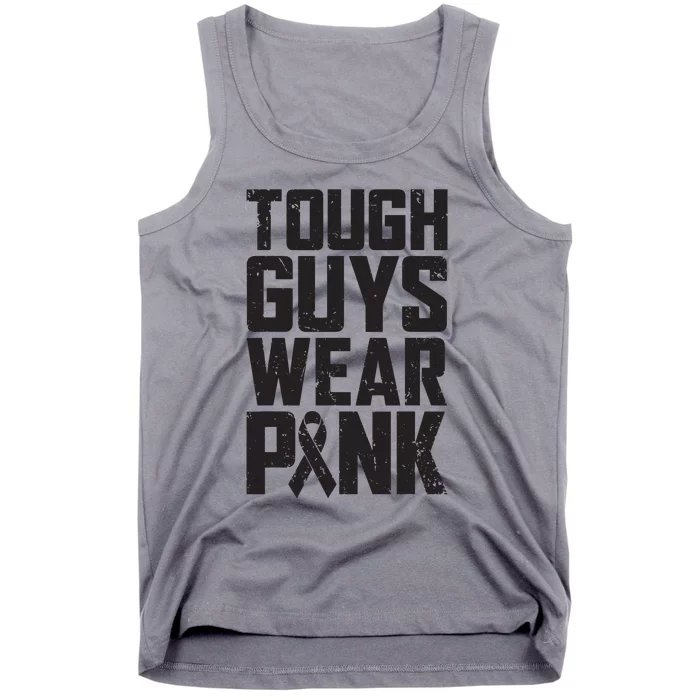 Tough Guys Wear Pink Breast Cancer Awareness Gifts Tank Top