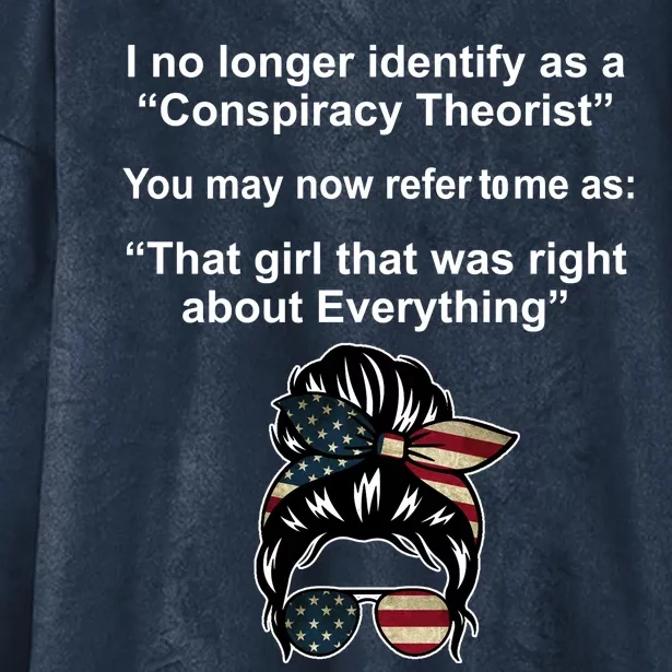 The Girl Who Was Right About Everything Conspiracy Theorist USA Hooded Wearable Blanket