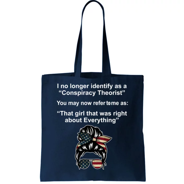 The Girl Who Was Right About Everything Conspiracy Theorist USA Tote Bag