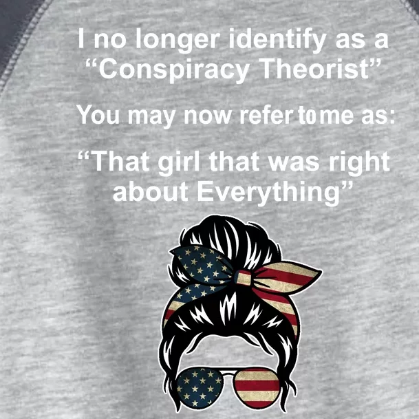 The Girl Who Was Right About Everything Conspiracy Theorist USA Toddler Fine Jersey T-Shirt