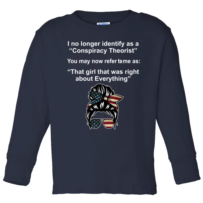 The Girl Who Was Right About Everything Conspiracy Theorist USA Toddler Long Sleeve Shirt