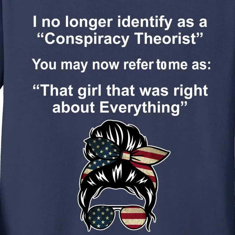 The Girl Who Was Right About Everything Conspiracy Theorist USA Kids Long Sleeve Shirt