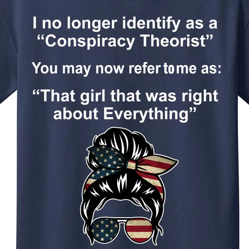 The Girl Who Was Right About Everything Conspiracy Theorist USA Kids T-Shirt