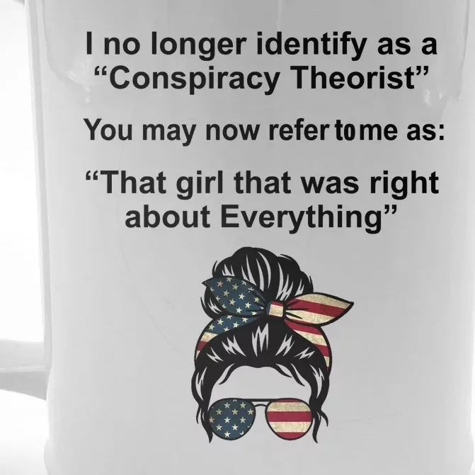 The Girl Who Was Right About Everything Conspiracy Theorist USA Front & Back Beer Stein