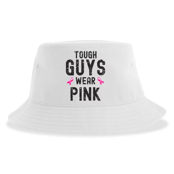 Tough Guys Wear Pink Cancer Awareness Tough Man Or Boy Sustainable Bucket Hat