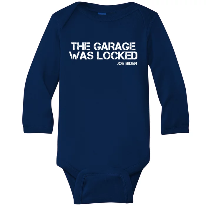 The Garage Was Locked Funny Joe Biden Classified Documents Baby Long Sleeve Bodysuit