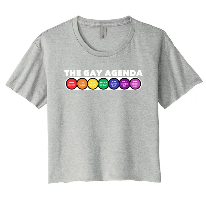 The Gay Weekly Agenda Funny Lgbt Pride Rainbow Gift Women's Crop Top Tee