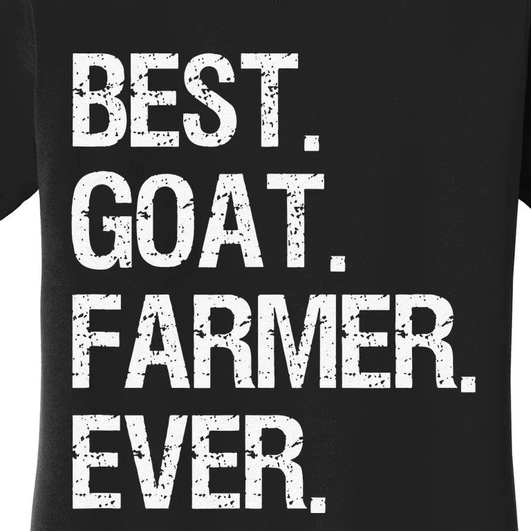 The Goat Whisperer Funny Goat Lover Farmer Women's T-Shirt