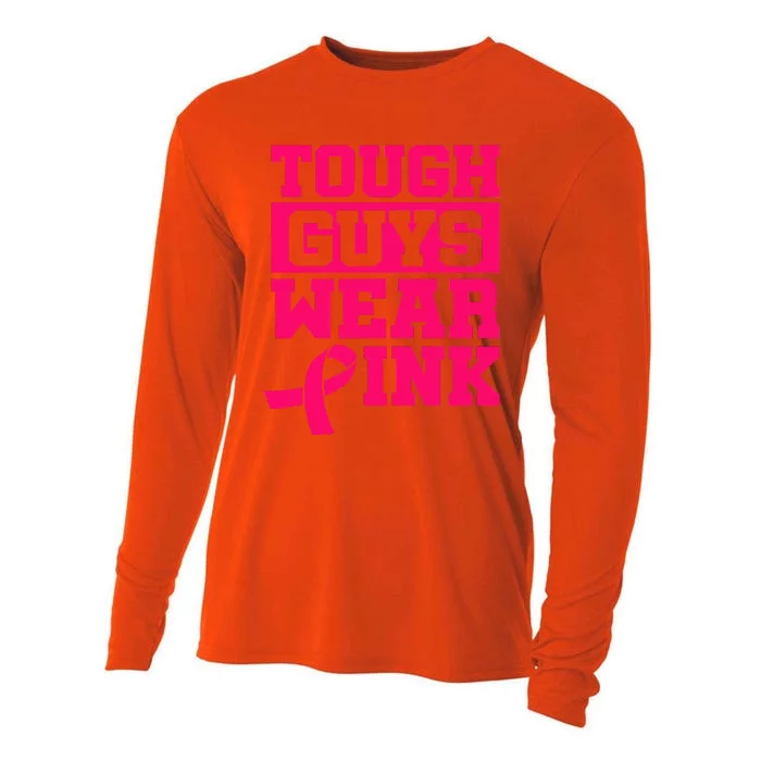 Tough Guys Wear Pink Breast Cancer Awareness Gifts Cooling Performance Long Sleeve Crew