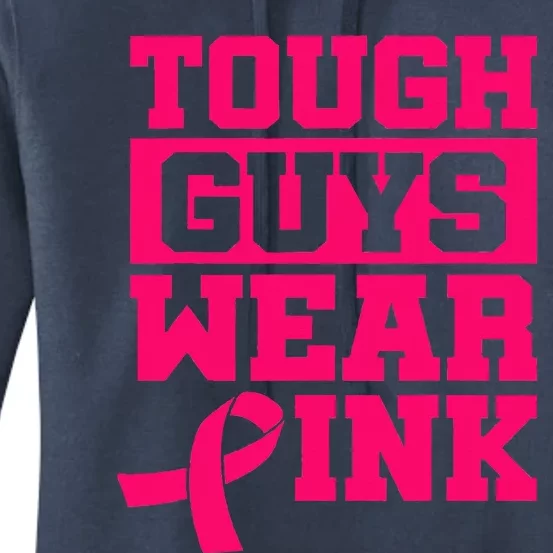 Tough Guys Wear Pink Breast Cancer Awareness Gifts Women's Pullover Hoodie