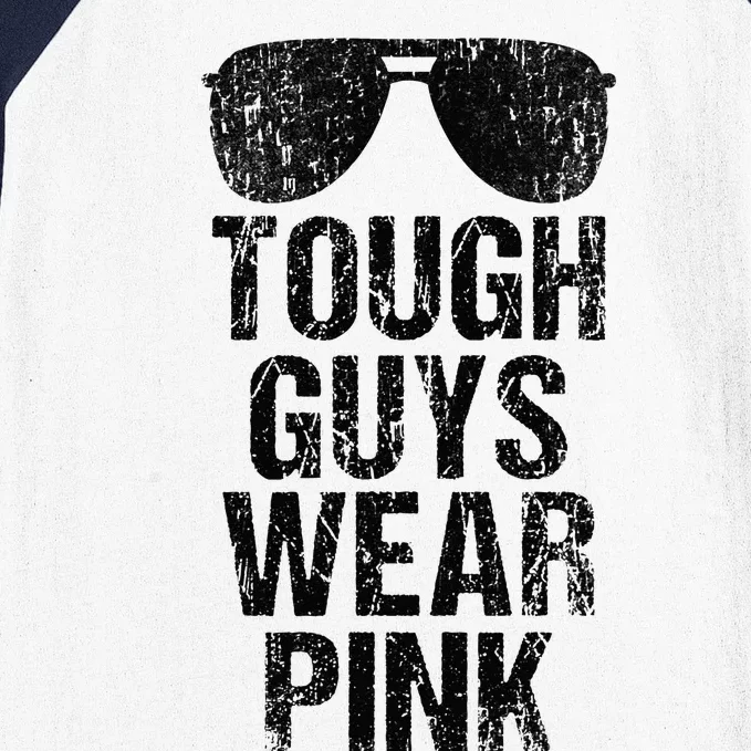 Tough Guys Wear Pink Baseball Sleeve Shirt