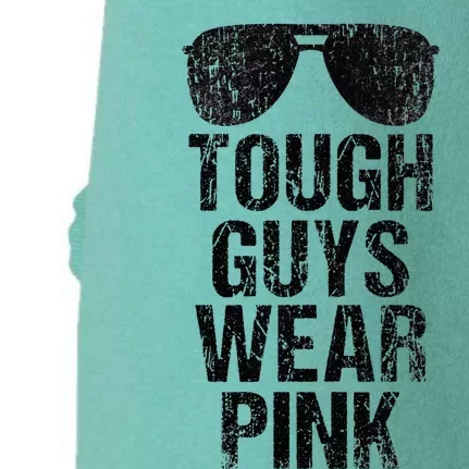 Tough Guys Wear Pink Doggie 3-End Fleece Hoodie