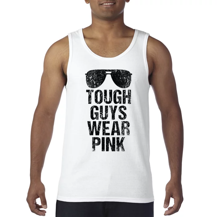 Tough Guys Wear Pink Tank Top