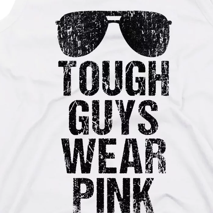 Tough Guys Wear Pink Tank Top