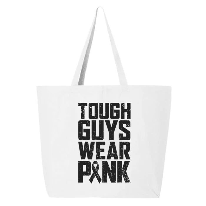 Tough Guys Wear Pink Breast Cancer Awareness 25L Jumbo Tote