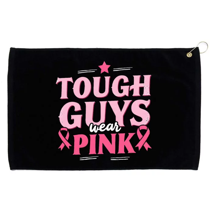 Tough Guys Wear P.I.N.K Breast Cancer Awareness Grommeted Golf Towel