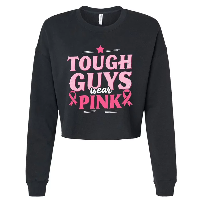 Tough Guys Wear P.I.N.K Breast Cancer Awareness Cropped Pullover Crew