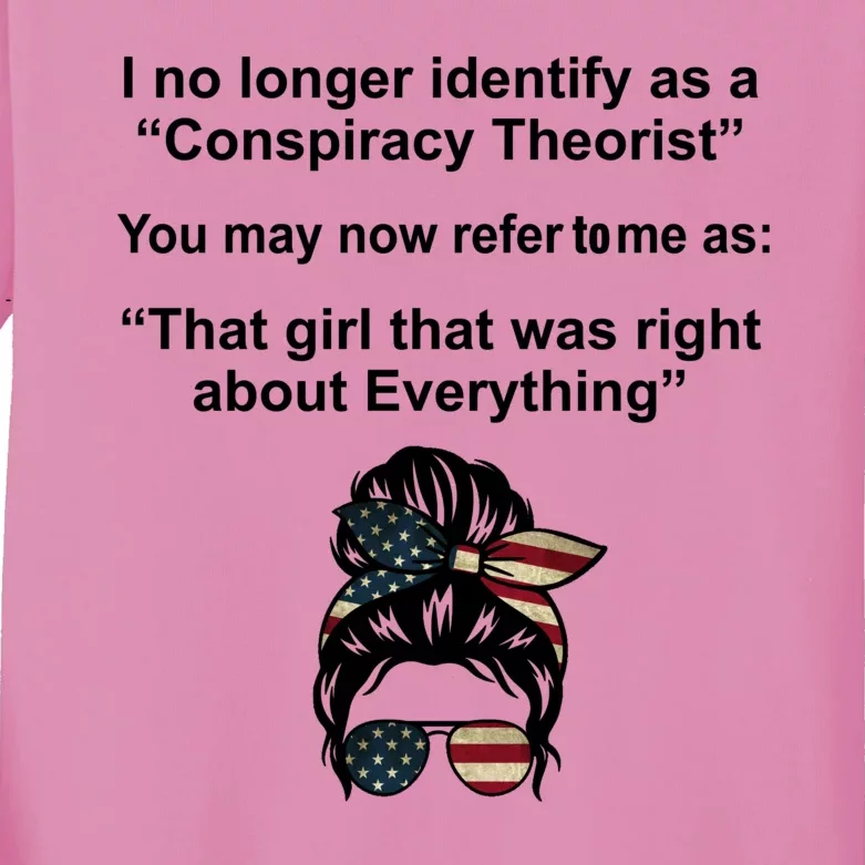 The Girl Who Was Right About Everything Conspiracy Theorist USA Kids Long Sleeve Shirt