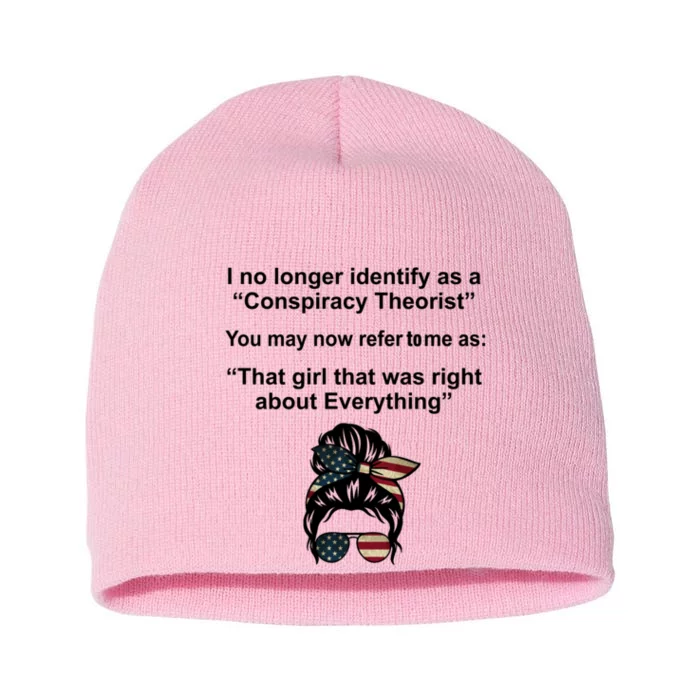 The Girl Who Was Right About Everything Conspiracy Theorist USA Short Acrylic Beanie