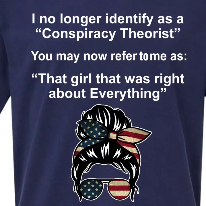 The Girl Who Was Right About Everything Conspiracy Theorist USA Sueded Cloud Jersey T-Shirt