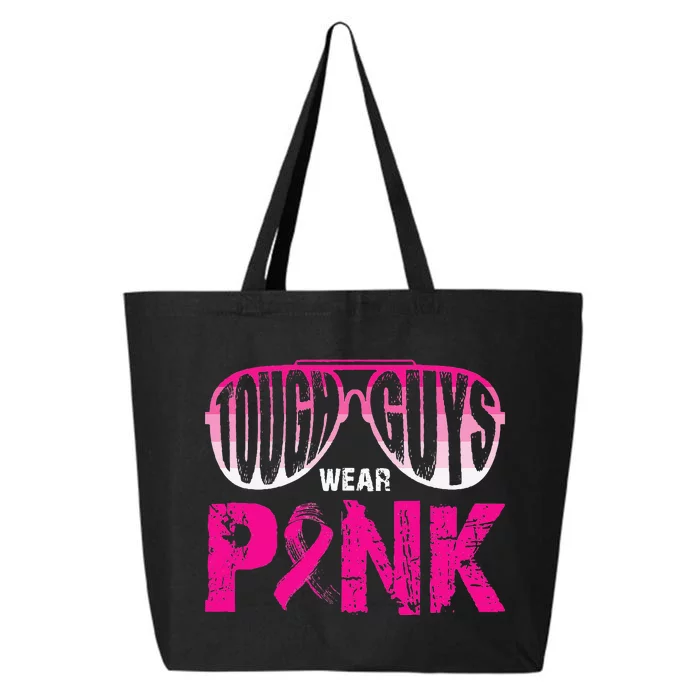 Tough Guys Wear Pink Breast Cancer Awareness Pink Ribbons 25L Jumbo Tote