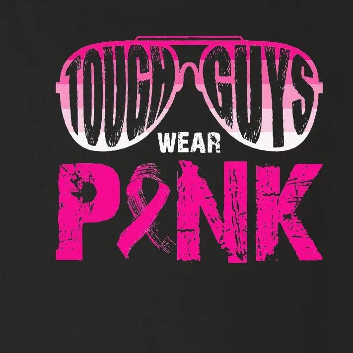 Tough Guys Wear Pink Breast Cancer Awareness Pink Ribbons Toddler Long Sleeve Shirt