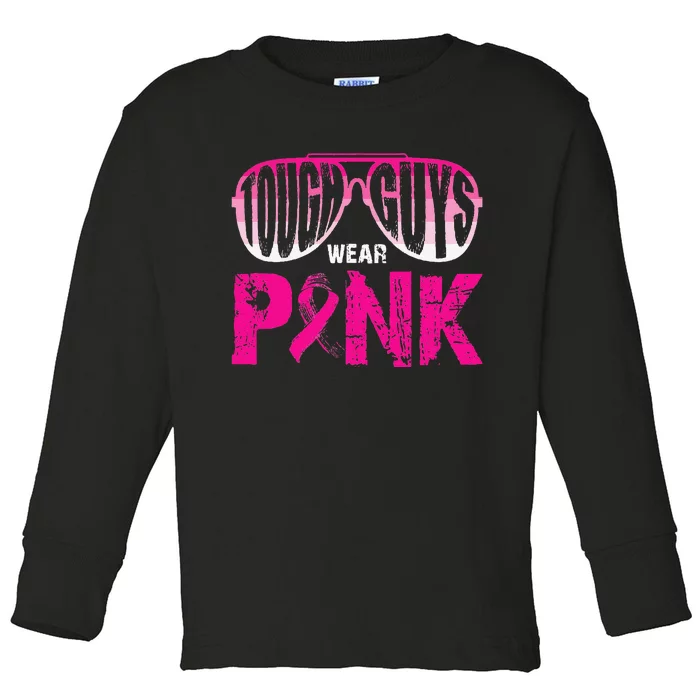 Tough Guys Wear Pink Breast Cancer Awareness Pink Ribbons Toddler Long Sleeve Shirt