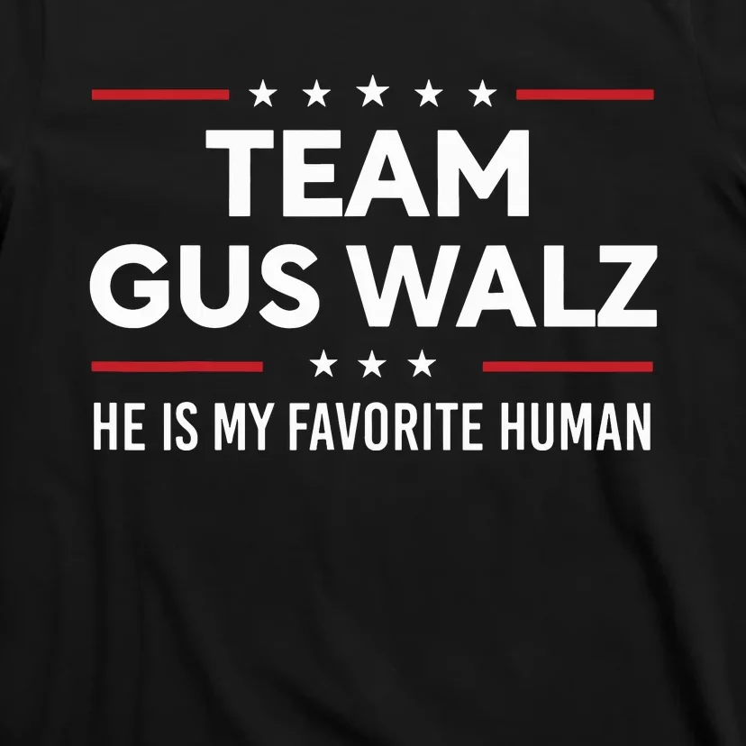 Team Gus Walz Waltz He Is My Favorite Human T-Shirt