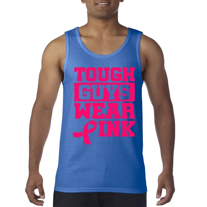 Tough Guys Wear Pink Breast Cancer Awareness Tank Top