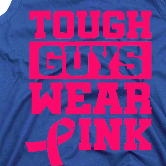 Tough Guys Wear Pink Breast Cancer Awareness Tank Top