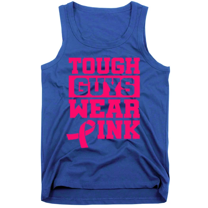 Tough Guys Wear Pink Breast Cancer Awareness Tank Top