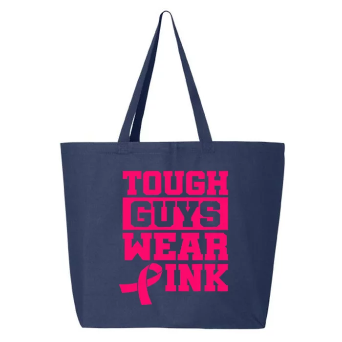 Tough Guys Wear Pink Breast Cancer Awareness 25L Jumbo Tote