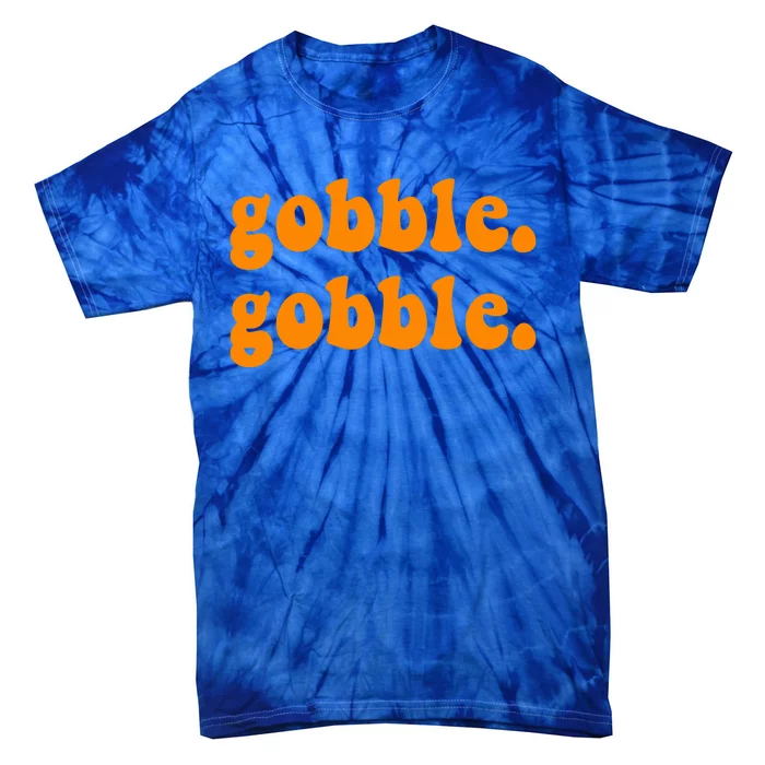 Thanksgiving Gobble Wobble For Family Turkey Dinner Cute Gift Tie-Dye T-Shirt