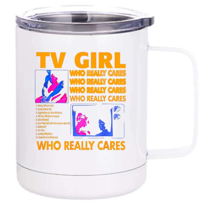 Tv Girl Who Really Care Front & Back 12oz Stainless Steel Tumbler Cup