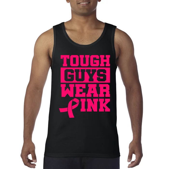 Tough Guys Wear Pink Breast Cancer Awareness Tank Top