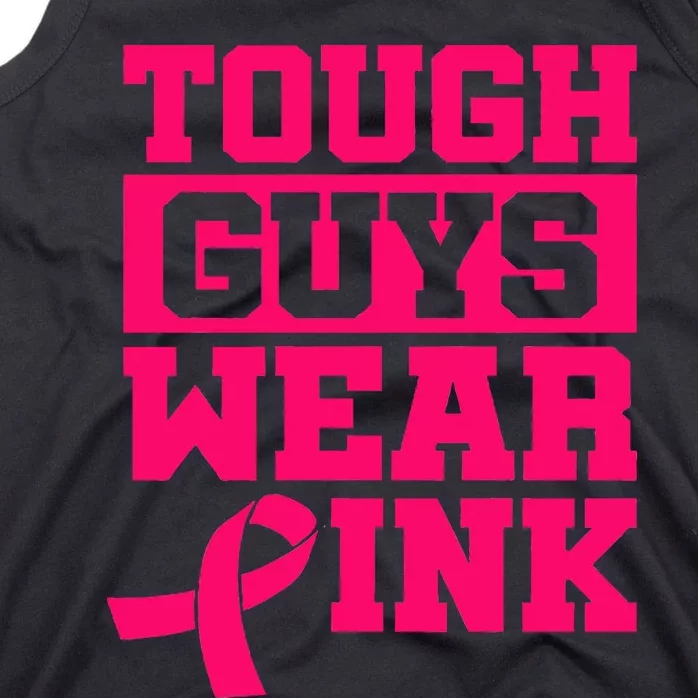 Tough Guys Wear Pink Breast Cancer Awareness Tank Top