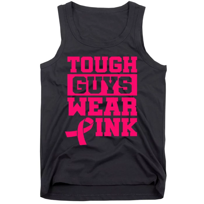 Tough Guys Wear Pink Breast Cancer Awareness Tank Top