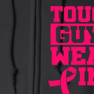 Tough Guys Wear Pink Breast Cancer Awareness Full Zip Hoodie