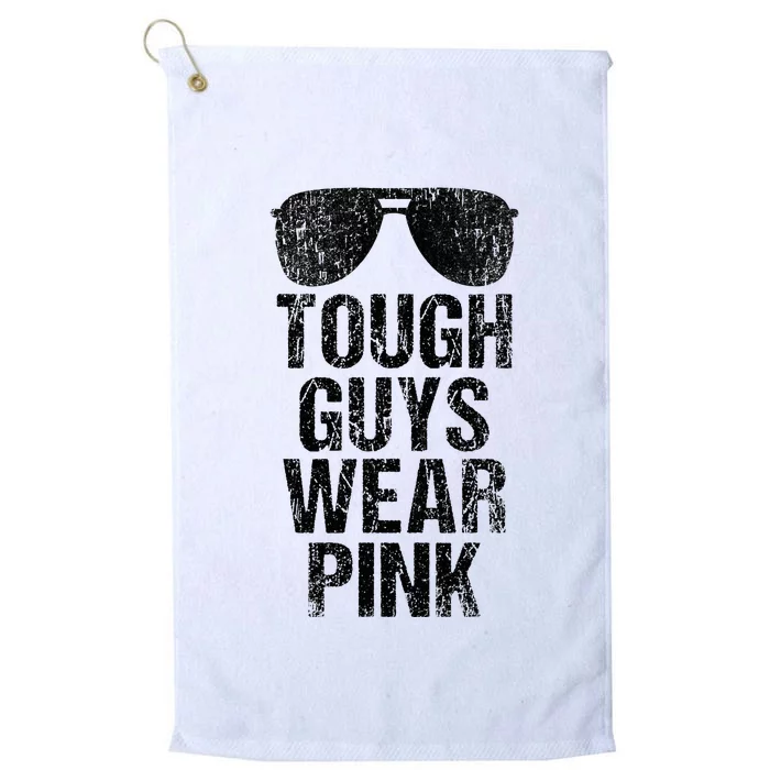 Tough Guys Wear P.I.N.K Platinum Collection Golf Towel