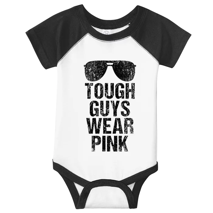 Tough Guys Wear P.I.N.K Infant Baby Jersey Bodysuit