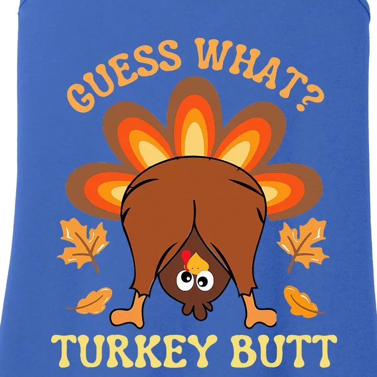 Thanksgiving Guess What Turkey Butt Ladies Essential Tank