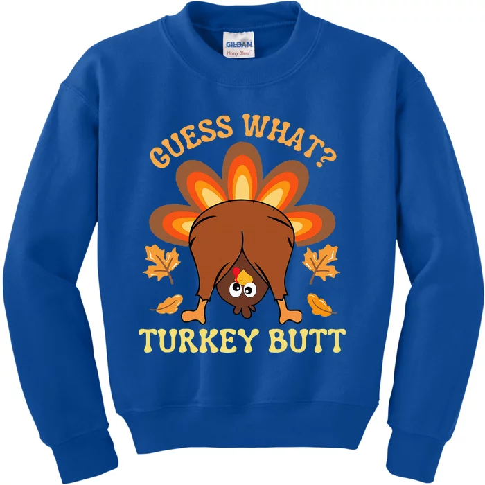 Thanksgiving Guess What Turkey Butt Kids Sweatshirt