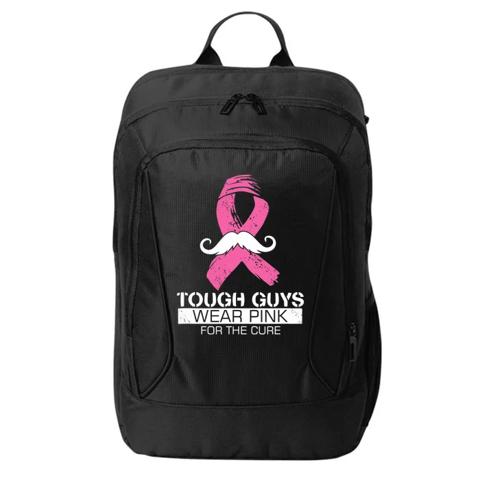 Tough Guys Wear Pink For The Cure Men Breast Cancer Warrior City Backpack